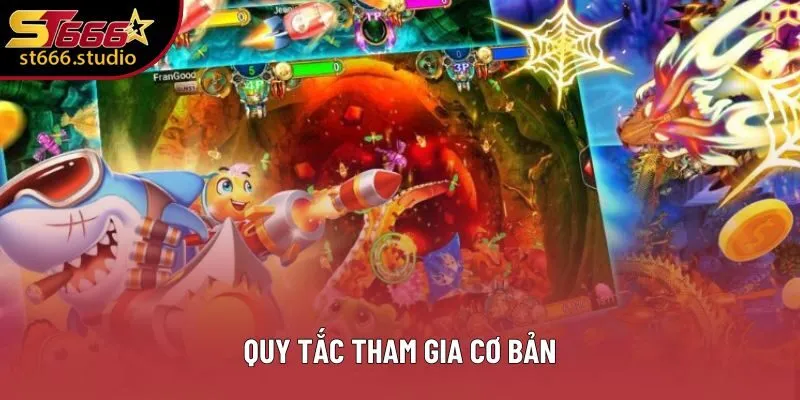 Quy tắc tham gia cơ bản Quy tắc tham gia cơ bản
