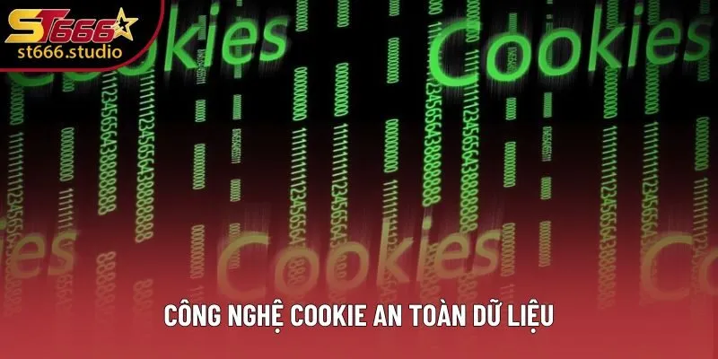 Công nghệ Cookie an toàn dữ liệu Công nghệ Cookie an toàn dữ liệu