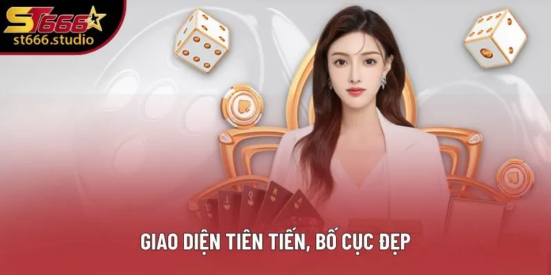 Giao diện tiên tiến, bố cục đẹp