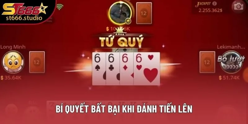 Bí quyết bất bại khi đánh Tiến Lên Bí quyết bất bại khi đánh Tiến Lên