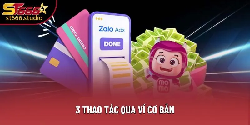 3 thao tác qua ví cơ bản