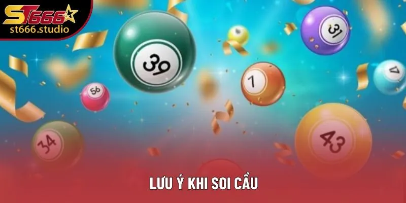 Lưu ý khi soi cầu Lưu ý khi soi cầu